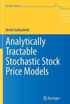 Paperback Analytically Tractable Stochastic Stock Price Models Book