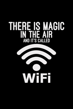 There is magic in the air WiFi: 6x9 MAGICIAN | lined | ruled paper | notebook | notes