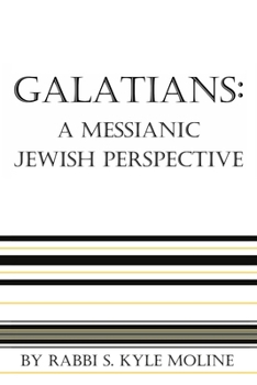 Paperback Galatians: A Messianic Jewish Perspective Book