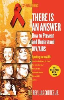 Paperback There Is an Answer: How to Prevent and Understand HIV/AIDS Book