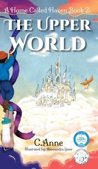 Hardcover A Home Called Haven Book 2: The Upper World Book