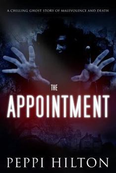 Paperback The Appointment: A chilling ghost story of malevolence and death Book