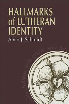 Paperback Hallmarks of Lutheran Identity Book