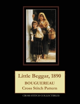 Paperback Little Beggar, 1890: Bouguereau Cross Stitch Pattern Book