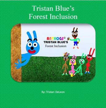 Paperback Tristan Blue's Forest Inclusion Book