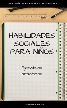 Paperback Habilidades sociales para niños: ejercicios prácticos [Spanish] Book