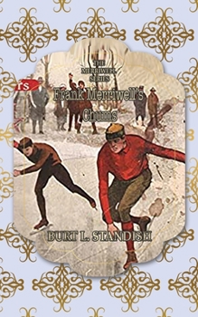 Frank Merriwell's Chums (The Frank Merriwell Ser. 2) - Book #2 of the Frank Merriwell