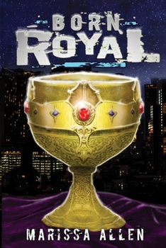 Born Royal - Book #1 of the Blood Regent