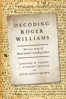 Hardcover Decoding Roger Williams: The Lost Essay of Rhode Island's Founding Father Book