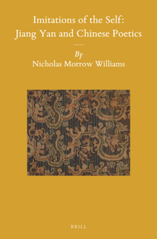 Hardcover Imitations of the Self: Jiang Yan and Chinese Poetics Book