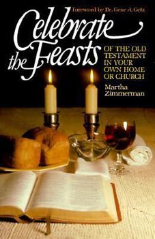 Paperback Celebrate the Feasts of the Old Testament in Your Own Home or Church Book