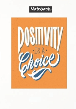 Positivity is a choice: Student note book