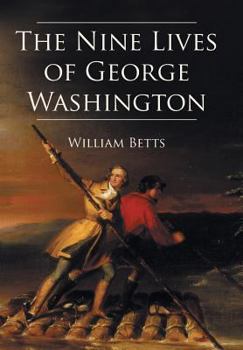 Hardcover The Nine Lives of George Washington Book
