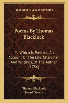 Paperback Poems By Thomas Blacklock: To Which Is Prefixed An Account Of The Life, Character, And Writings, Of The Author (1756) Book