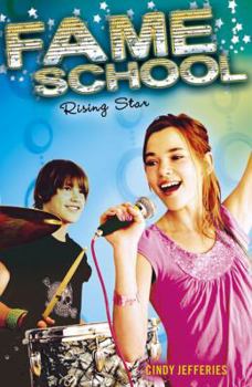 Rising Star - Book #2 of the Fame School