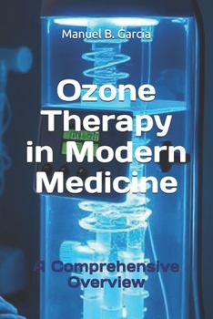 Paperback Ozone Therapy in Modern Medicine: A Comprehensive Overview Book