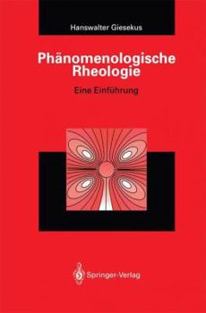 Paperback Phänomenologische Rheologie: Eine Einführung [German] Book