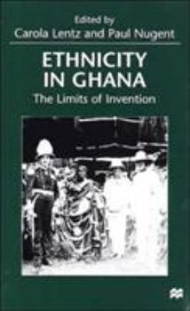 Hardcover Ethnicity in Ghana: The Limits of Invention Book