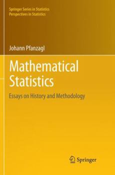 Paperback Mathematical Statistics: Essays on History and Methodology Book