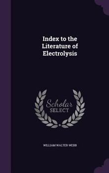 Hardcover Index to the Literature of Electrolysis Book