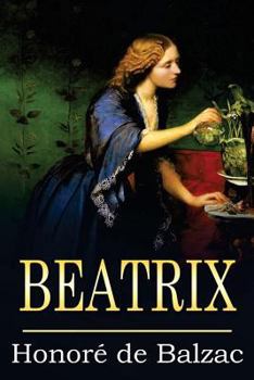 Béatrix - Book #20 of the La Comédie Humaine