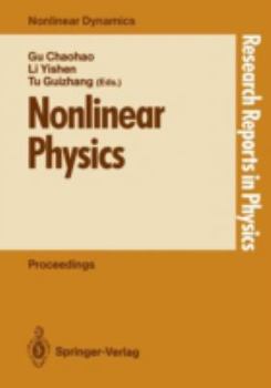 Paperback Nonlinear Physics: Proceedings of the International Conference, Shanghai, People's Rep. of China, April 24-30, 1989 Book