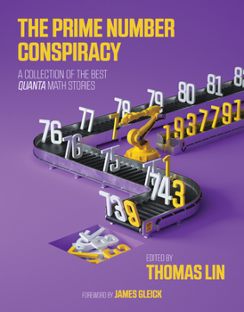 Paperback The Prime Number Conspiracy: The Biggest Ideas in Math from Quanta Book