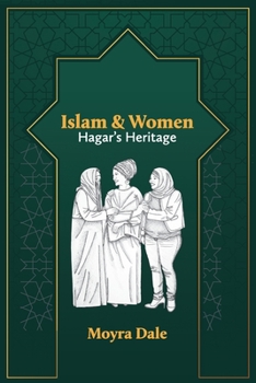 Paperback Islam and Women: Hagar's Heritage Book