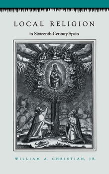 Paperback Local Religion in Sixteenth-Century Spain Book