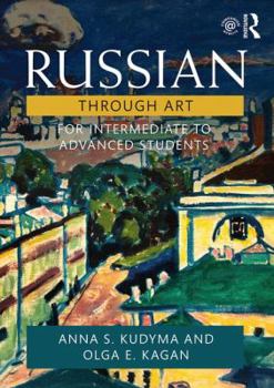 Paperback Russian Through Art: For Intermediate to Advanced Students Book