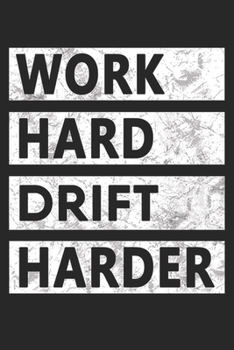 Work Hard Drift Harder: JDM Car Drifting College Ruled Notebook (6x9 inches) with 120 Pages