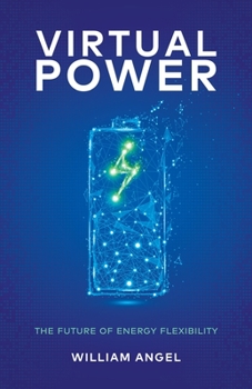 Paperback Virtual Power: The Future of Energy Flexibility Book