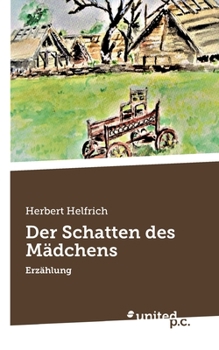 Paperback Der Schatten des Mädchens: Erzählung [German] Book