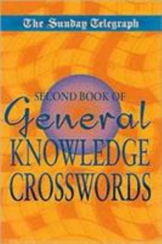 Hardcover Sunday Telegraph Second Book of General Knowledge Crosswords Book