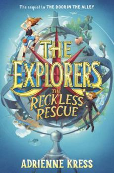 Hardcover The Explorers: The Reckless Rescue Book