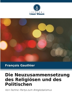 Paperback Die Neuzusammensetzung des Religiösen und des Politischen [German] Book