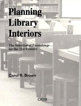 Paperback Planning Library Interiors: The Selection of Furnishings for the 21st Century Second Edition Book