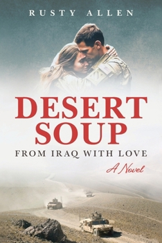 Paperback Desert Soup: From Iraq with Love Book