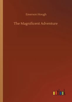 Paperback The Magnificent Adventure Book