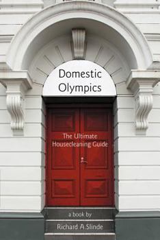 Paperback Domestic Olympics: The Ultimate Housecleaning Guide Book