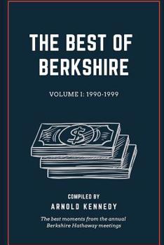 Paperback The Best of Berkshire: 1990-1999: The best moments from the annual Berkshire Hathaway meetings Book