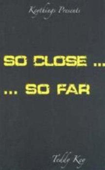 Paperback So Close, So Far Book