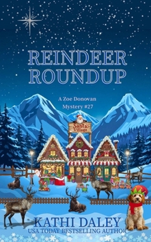 Reindeer Roundup - Book #27 of the Zoe Donovan Mystery