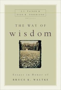 Paperback The Way of Wisdom: Essays in Honor of Bruce K. Waltke Book