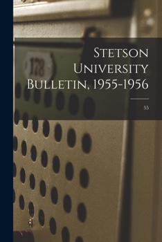 Paperback Stetson University Bulletin, 1955-1956; 55 Book