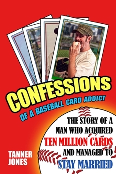 Paperback Confessions of a Baseball Card Addict Book