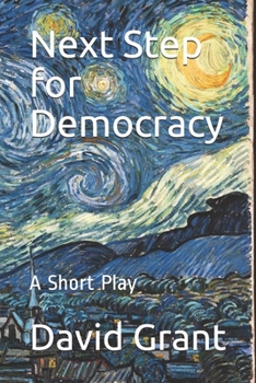 Paperback Next Step for Democracy: A Short Play Book