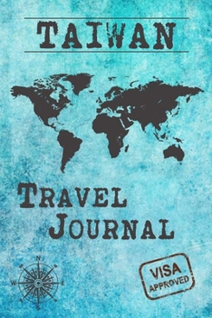 Taiwan Travel Journal: Notebook 120 Pages 6x9 Inches - Vacation Trip Planner Travel Diary Farewell Gift Holiday Planner
