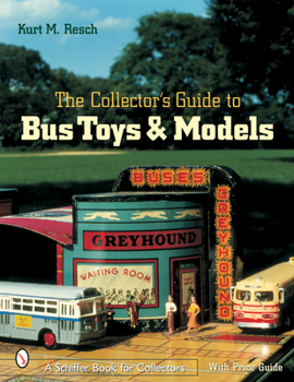 Paperback The Collector's Guide to Bus Toys and Models Book