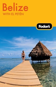 Paperback Fodor's Belize, 4th Edition Book